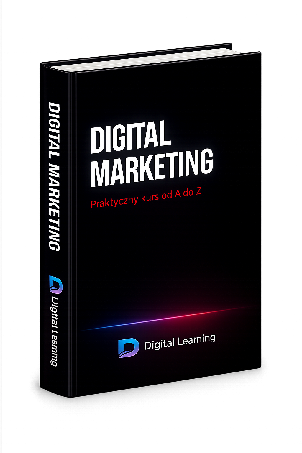 Digital Marketing: Praktyczny kurs od A do Z Premium
